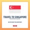 Travel to Singapore. Discover and explore new countries. Adventure trip.