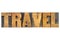 Travel word typography in wood type