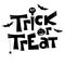 Treak or Treat lettering for Halloween. Vector stock illustration, EPS 10.