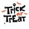 Treak or Treat lettering for Halloween. Vector stock illustration, EPS 10.