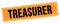 TREASURER text on black orange grungy rectangle stamp