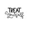 Treat yourself cute lettering print or card