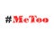 Trending hashtag Metoo on white background
