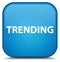 Trending special cyan blue square button