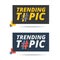 Trending topic banner with hashtag sign. Vector web icon design