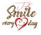 Trendy fashion T-shirt print for textile just smile everyday design