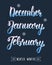 Trendy hand lettering set of winter months.