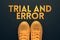 Trial and error problem solving concept
