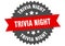 trivia night sign. trivia night circular band label. trivia night sticker
