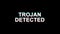 Trojan detected glitch effect text digital TV Distortion 4K Loop Animation