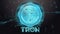 Tron cryptocurrency symbol. Hi-tech futuristic background illustration.