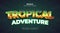 Tropical Adventure Text in Colorful Retro Game Style and Glowing Neon Effect