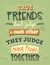 True friends don`t judge each other, they judge other people together.  Funny inspirational quote