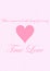 True Love on Pink Textured Background for Valentine's Day