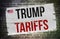 Trump Tariffs - poster sign