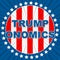 Trumponomics Or Trump Economics Usa Government Finance - 2d Illustration