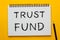 Trust Fund Concept