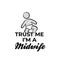 Trust me i`m a midwife icon