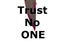 Trust no one word in front of knife blade with blood dropping on white background