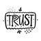 Trust word lettering. Black ink. Vector illustration. Isolated on white background