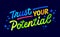 Trust your potential, bold motivational lettering illustration. Isolated vector typography design element