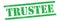 TRUSTEE text on green grungy lines stamp