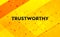 Trustworthy abstract digital banner yellow background