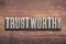 Trustworthy word wooden