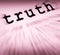 Truth Definition Displays True Honesty Or Veracity