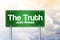 The Truth Green Road Sign