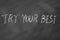 Try your best motivational phrase on blackboard