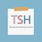 TSH thyroid-stimulating hormone written in a notebook paper