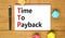 TTP time to payback symbol. Concept words TTP time to payback on white note on a beautiful wooden background. Business TTP time to