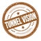 TUNNEL VISION text on brown round grungy stamp