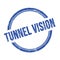 TUNNEL VISION text written on blue grungy round stamp