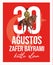Turkey 30 August 1922 - 30 August Happy Victory Day. 100th year. Turkish: 30 Agustos Zafer Bayrami Kutlu Olsun
