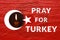 Turkey Earthquake, February 6, 2023. Mournful banner. The Epicenter of the earthquake in Turkey. Pray for Turkey. A