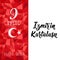 Turkish holiday 9 eylul Izmir`in Kurtulusu, translation: September 9, Salvation of Izmir, happy holiday. Republic of Turkey