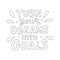 Turn your dreams into goals hand lettering