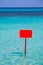 Turquoise Ibiza Formentera with red sign copyspace