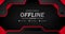 Twitch offline for gaming or live streaming with black background sporty with red line