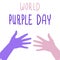 Two arms icon World purple day text on white isolated backdrop for medical poster