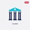 Two color columns vector icon from history concept. isolated blue columns vector sign symbol can be use for web, mobile and logo.