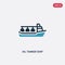 Two color oil tanker ship vector icon from nautical concept. isolated blue oil tanker ship vector sign symbol can be use for web,