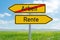 Two direction signs - Work or Retirement - Arbeit oder Rente german