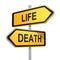 Two road signs - life death choice