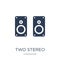 Two Stereo Speakers icon. Trendy flat vector Two Stereo Speakers