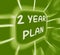 Two Year Plan Diagram Displays 2 Year Planning