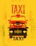 Typographic graffiti retro grunge taxi cab poster. Vector illustration.