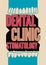 Typographic retro dental clinic poster. Vector Illustration.